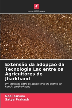 Paperback Extensão da adopção da Tecnologia Lac entre os Agricultores de Jharkhand [Portuguese] Book