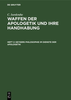 Hardcover Geysers Philosophie Im Dienste Der Apologetik: Berührungs- Und Trennungspunkte [German] Book