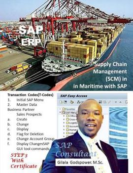 Supply Chain Management(SCM) in Maritime with SAP.: SAP Consultant, STEP 3 with Certificate