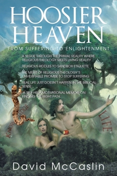 Paperback Hoosier Heaven: From Suffering to Enlightenment Book