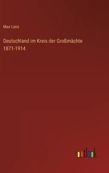 Hardcover Deutschland im Kreis der Großmächte 1871-1914 [German] Book