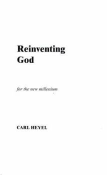 Paperback Reinventing God: For the New Millenium Book