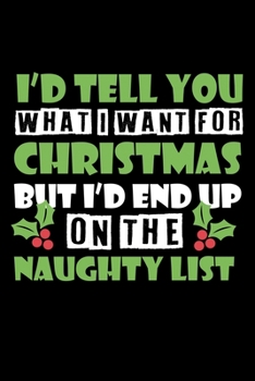 Paperback Notebook: Sexy Mistletoe Christmas Single Naughty Gift 120 Pages, 6X9 Inches, Blank Book