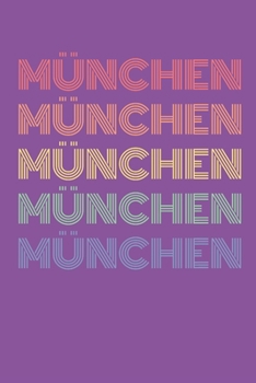 Paperback M?nchen: Notizbuch (120 Seiten Dot Grid Papier, Softcover) [German] Book