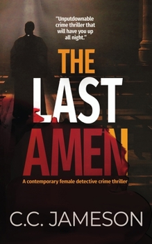 Paperback The Last Amen: A Contemporary Female Detective Crime Thriller Book
