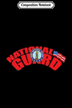 Composition Notebook: ARMY NATIONAL GUARD LOGO  Journal/Notebook Blank Lined Ruled 6x9 100 Pages