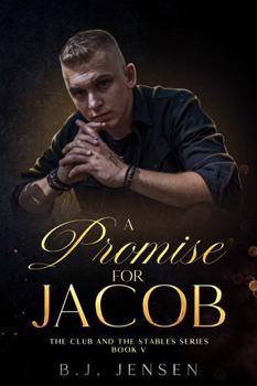 A Promise for Jacob: An Age Gap MM Slow Burn Romance (Club and Stables Series) - Book #5 of the Club and Stables