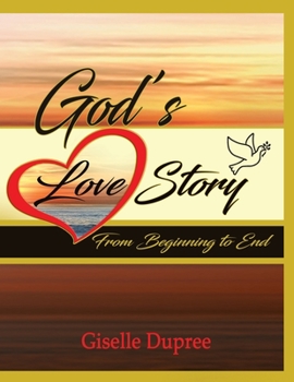 Paperback God's Love Story From Beginning to End Book