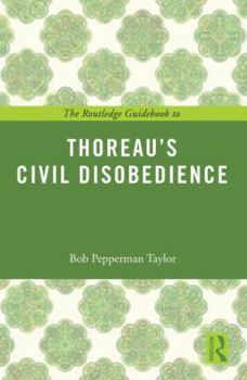 Paperback The Routledge Guidebook to Thoreau's Civil Disobedience Book