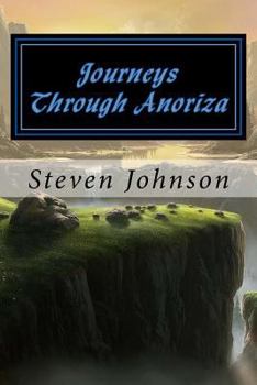 Paperback Journeys Through Anoriza: Book One Book