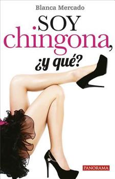 Paperback Soy Chingona, ¿Y Qué? [Spanish] Book