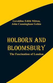 The Fascination of London: Holborn and Bloomsbury