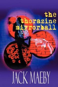 Paperback The Thorazine Mirrorball Book