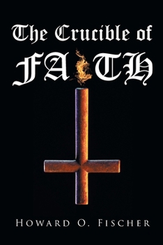 Paperback The Crucible of Faith Book