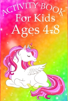 Paperback Activity Book for Kids Ages 4-8: Unicorn Coloring Activity Book for Kids Ages 4-8 Book