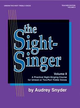 Paperback The Sight-Singer for Unison/Two-Part Treble Voices, Vol 2: Teacher Edition with 1 Set of Key Cards, Book & Key Cards Book