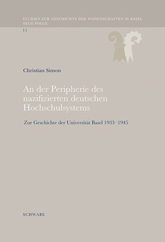 Hardcover An N Der Peripherie Des Nazifizierten Deutschen Hochschulsystems: Zur Geschichte Der Universitat Basel 1933-1945 [German] Book