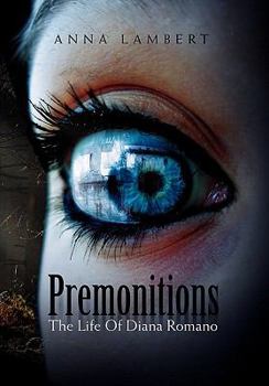 Paperback Premonitions the Life of Diana Romano Book