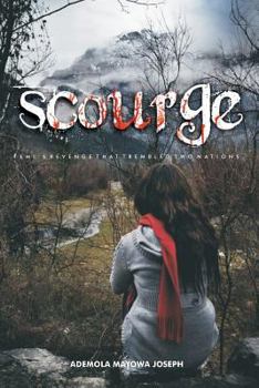 Paperback Scourge: Temi's Revenge That Trembled Two Nations Book