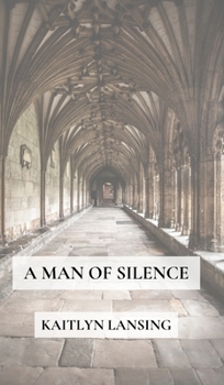 Hardcover A Man of Silence Book