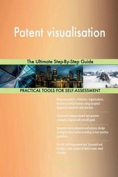 Paperback Patent visualisation: The Ultimate Step-By-Step Guide Book