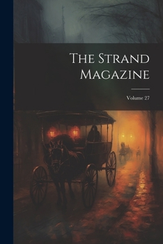 Paperback The Strand Magazine; Volume 27 Book
