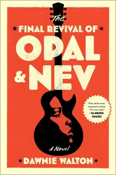 Hardcover The Final Revival of Opal & Nev Book