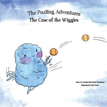 The Case of the Wiggles: The Puzling Adventures - Book #6 of the Puzling Adventures
