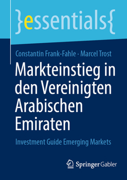 Paperback Markteinstieg in Den Vereinigten Arabischen Emiraten: Investment Guide Emerging Markets [German] Book