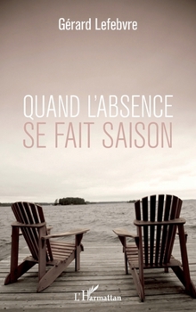 Paperback Quand l'absence se fait saison [French] Book