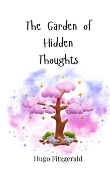 Paperback The Garden of Hidden Thoughts Book