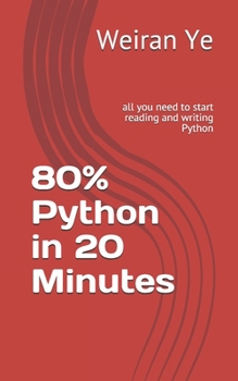 Paperback 80% Python in 20 Minutes: all you need to start reading and writing Python Book