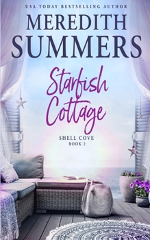 Starfish Cottage - Book #2 of the Shell Cove