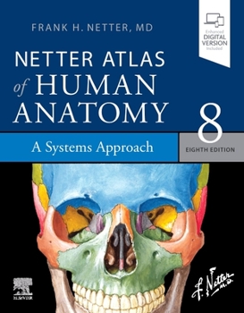 Paperback Netter Atlas of Human Anatomy: A Systems Approach: Paperback + eBook Book