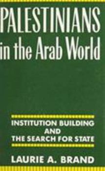 Paperback Palestinians in the Arab World: Institution Building and the Search for State Book