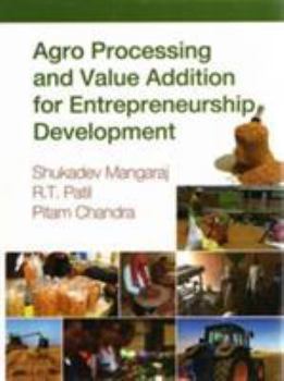 Hardcover Agro Processing and Value Addition for Entrepreneurship Development Book