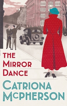 The Mirror Dance - Book #15 of the Dandy Gilver
