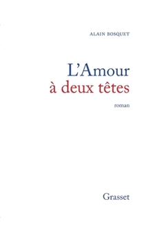 Paperback L'amour à deux têtes [French] Book
