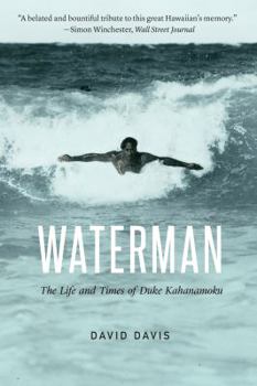Paperback Waterman: The Life and Times of Duke Kahanamoku Book