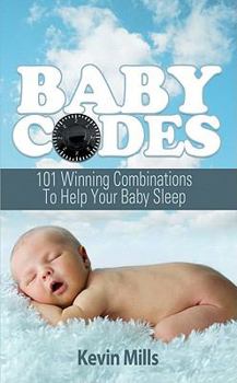 Paperback Baby Codes: 101 Winning Combinations to Help Your Baby Sleep Book