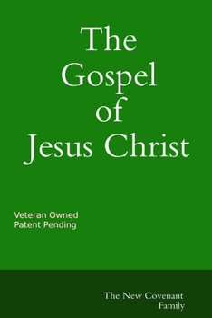 Paperback The Gospel of Jesus Christ The New Covenant Book