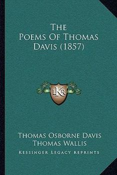 Paperback The Poems Of Thomas Davis (1857) Book