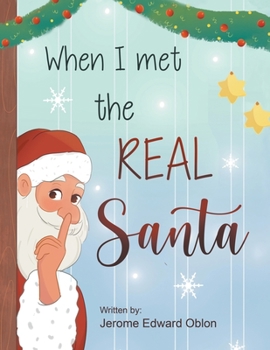 Paperback When I Met The Real Santa Book