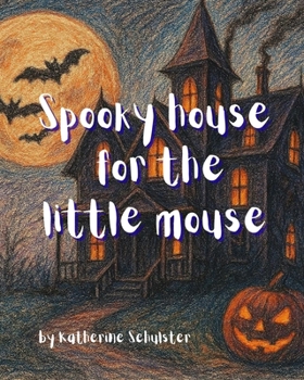 Spooky house for the little mouse