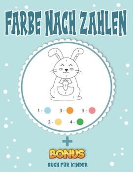 Paperback Farbe nach Zahlen: 50 einzelne Farben pro Nummer - niedliche Modelle zu zeichnen und zu färben - Kreatives Paradies Farbe nach Zahlen. [German] Book