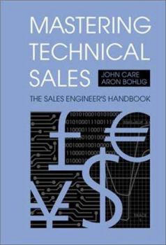 Hardcover Mastering Technical Sales: The Sales Engineer's Handbook Book