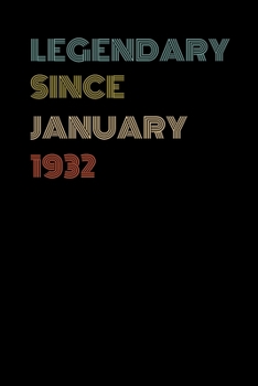 Legendary Since January 1932 - Birthday Gift For 87 Year Old Men and Women Born in January: Blank Lined Journal, Notebook, Diary, Planner