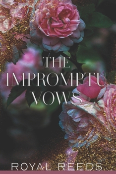 The Impromptu Vows: Erotic Romance