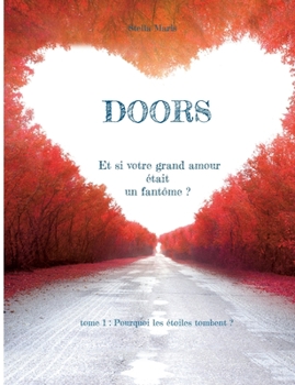 Paperback Doors: tome 1: Pourquoi les étoiles tombent ? [French] Book