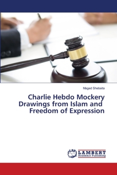 Paperback Charlie Hebdo Mockery Drawings from Islam and Freedom of Expression Book